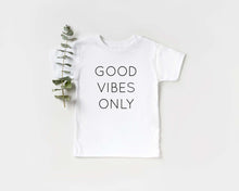 Load image into Gallery viewer, Good Vibes Only Toddler Tee