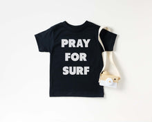 Load image into Gallery viewer, Pray For Surf Toddler Tee