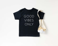 Load image into Gallery viewer, Good Vibes Only Toddler Tee
