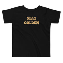 Load image into Gallery viewer, Stay Golden Toddler Tee
